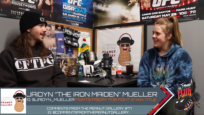 Comments From The Peanut Gallery #77: Jaidyn "The Iron Maiden" Mueller